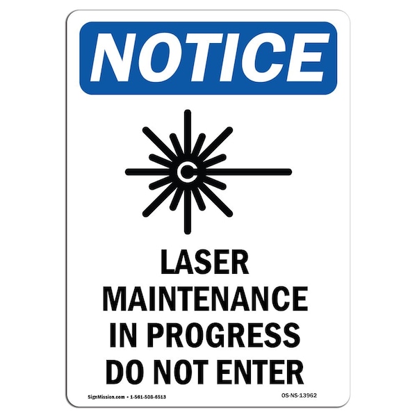 OSHA Sign, Laser Maintenance In With Symbol, 18in X 12in Rigid Plastic, 12" W, 18" H, Portrait